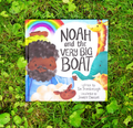 Noah And The Very Big Boat