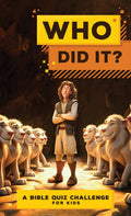 Who Did It? : A Bible Quiz Challenge for Kids