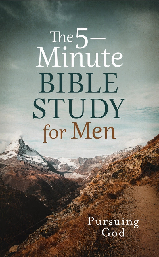 Study | The 5-Minute Bible Study for Men: Pursuing God